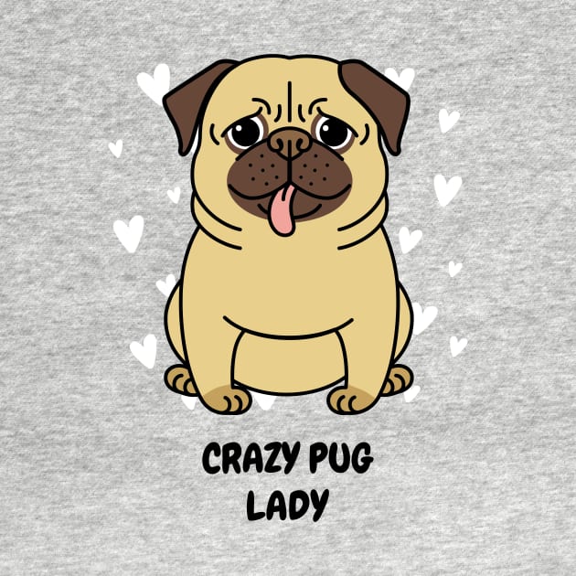 Crazy Pug Lady by Tip Top Tee's